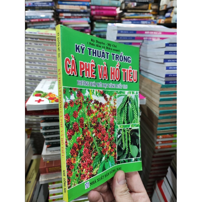 Kỹ Thuật Trồng Cà Phê Và Hồ Tiêu - Kỳ Duyên - Mỹ Chi 756040