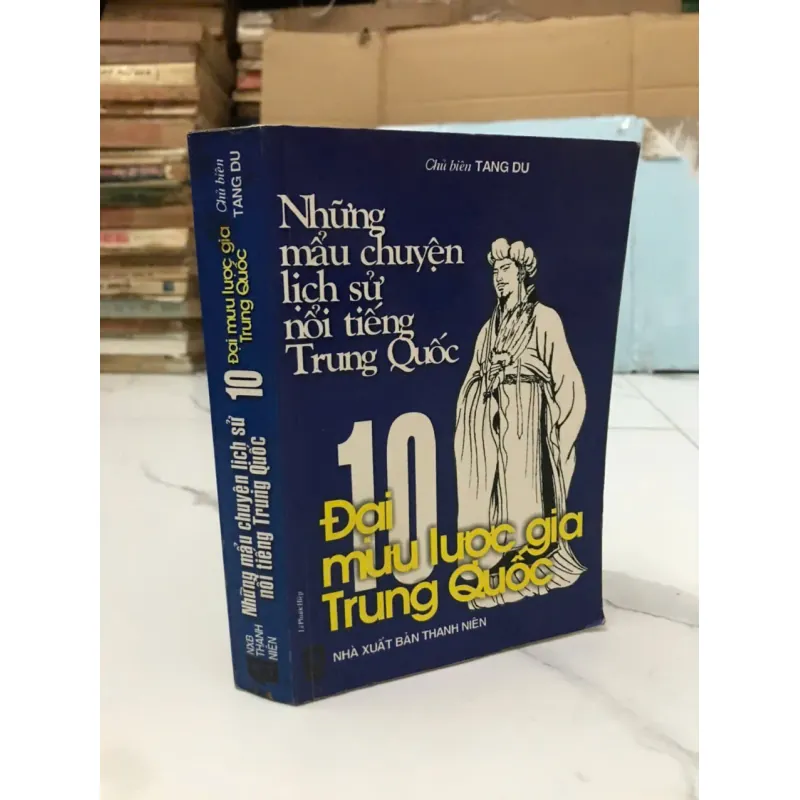 10 Đại Mưu Lược Gia Trung Quốc (Những mẫu chuyện lịch sử nổi tiếng Trung Quốc) 599071