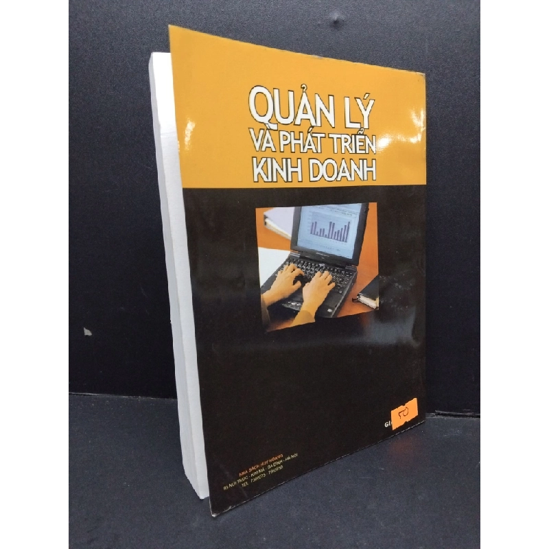 Quản lý và phát triển kinh doanh mới 80% bẩn bìa, ố nhẹ, tróc gáy nhẹ 2005 HCM2110 Vương Minh Kiệt MARKETING KINH DOANH 306069