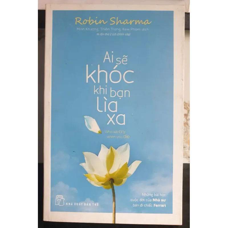 Sách Ai sẽ khóc khi bạn lìa xa - Robin Sharma 659938