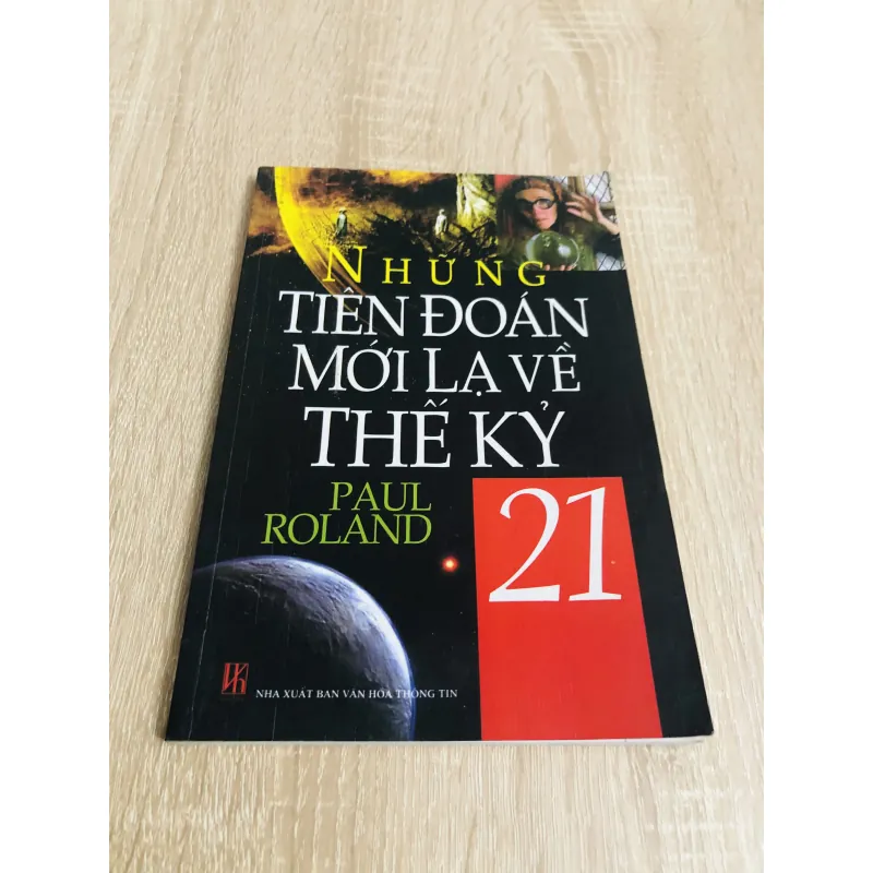 NHỮNG TIÊN ĐOÁN MỚI LẠ VỀ THẾ KỶ 21 957277