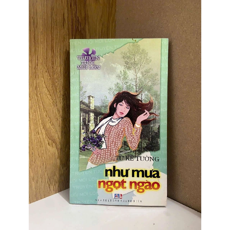 Như mưa ngọt ngào - Từ Kế Tường VĂN HỌC VAVO0810 920351