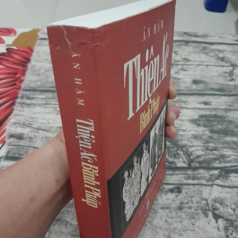 THIỆN ÁC BINH PHÁP. Tác giả ÂN HÀM. Dịch giả ÔNG VĂN TÙNG 747076