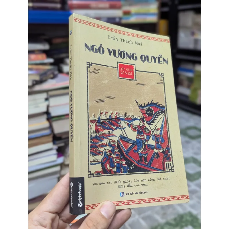 Ngô Vương Quyền - Trần Thanh Mai 302895