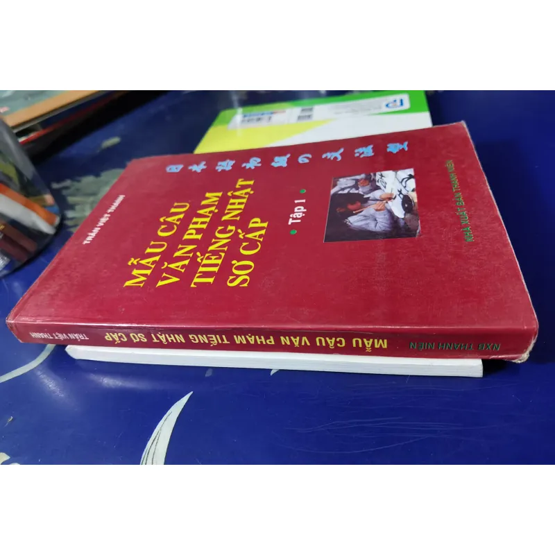 [Tiếng Nhật cơ bản] Mẫu câu văn phạm tiếng Nhật sơ cấp tập 2 - Trần Việt Thanh  1008553