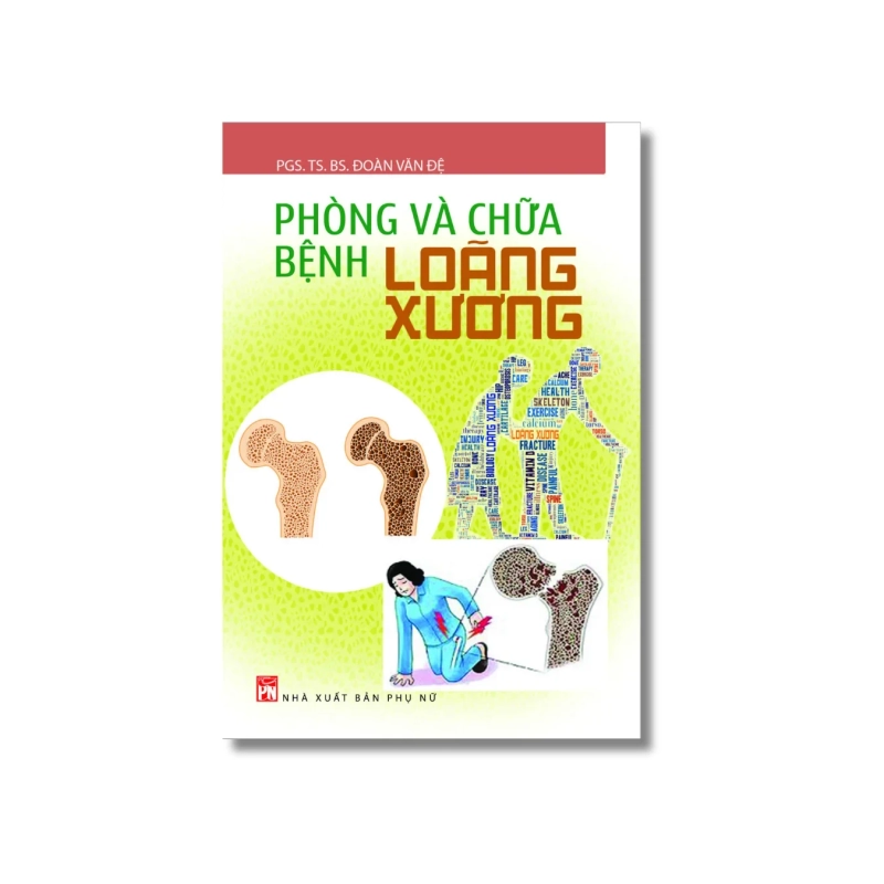 Phòng và chữa bệnh loãng xương - Đoàn Văn Đệ 725092