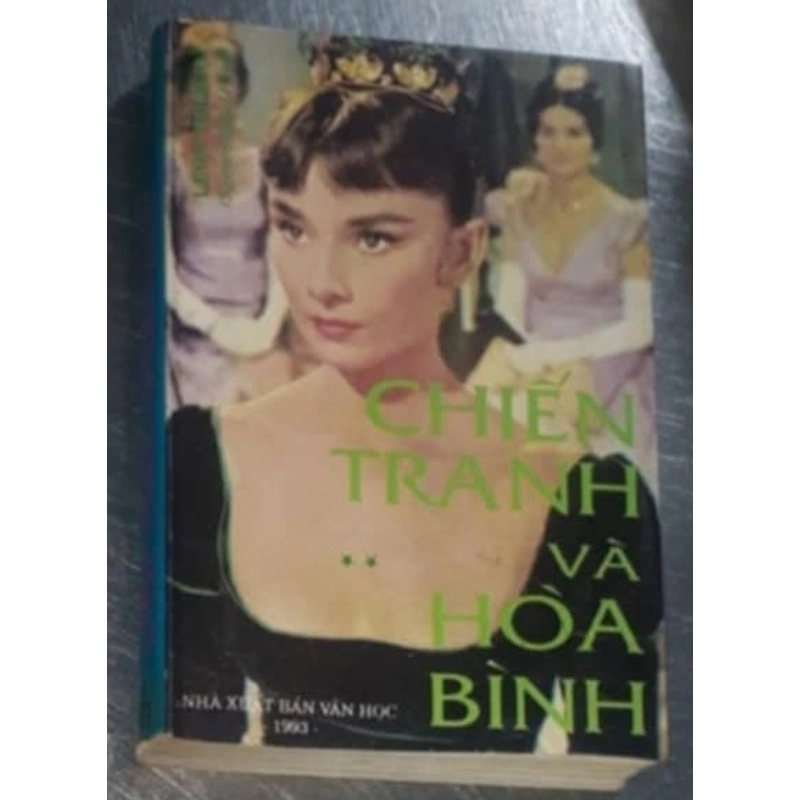 CHIẾN TRANH VÀ HÒA BÌNH - NGUYỄN HIẾN LÊ DỊCH ( trọn bộ 4 quyển xuất bản 1993) 525738