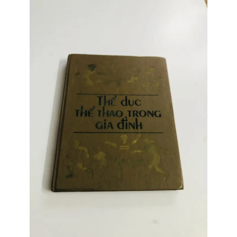 📘 THỂ DỤC THỂ THAO TRONG GIA ĐÌNH 595752