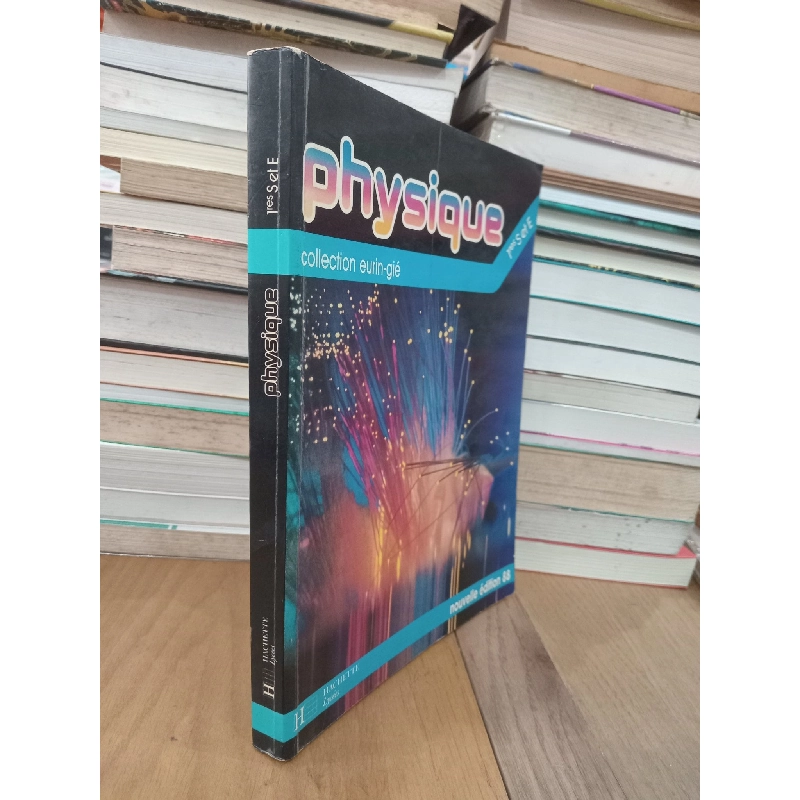 Physique: Collection eurin-gié 1res S et E - P. Bramand, Ph. Faye, G. Thomassier 710989