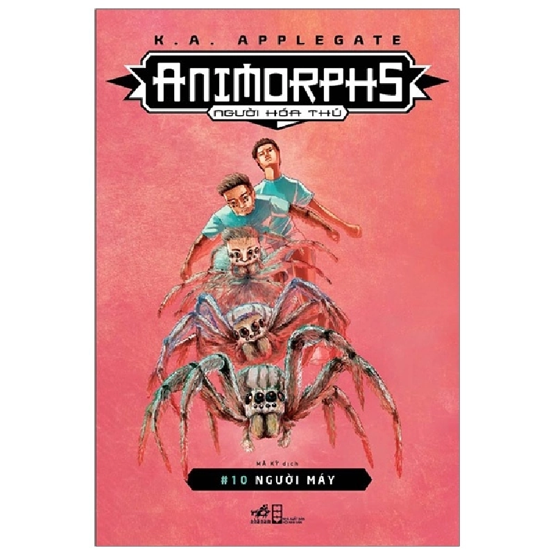 Animorphs - Người Hóa Thú - Tập 10: Người Máy - K. A. Applegate ASB.PO Oreka-Blogmeo120125 375512