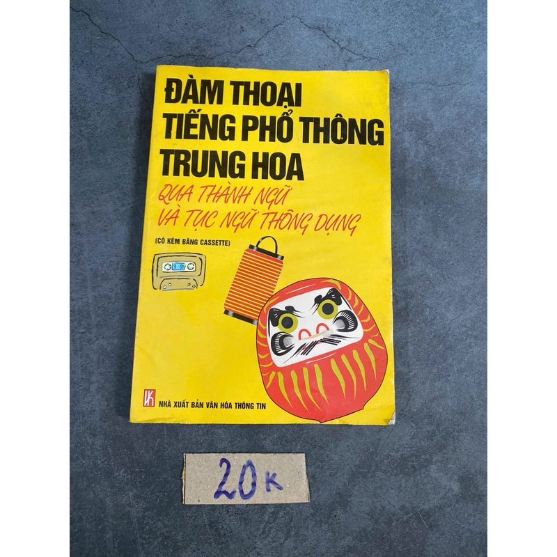 Đàm thoại tiếng phổ thông Trung Hoa qua thành ngữ ￼và tục ngữ thông dụng 521033