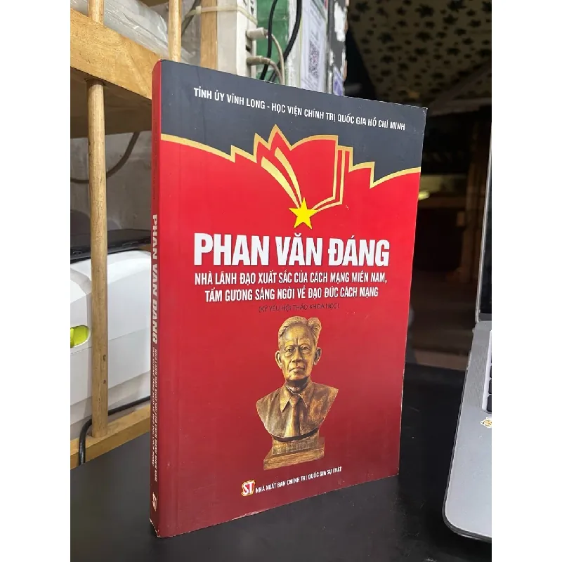 Phan văn đáng nhà lãnh đạo xuất sắc của cách mạng việt nam 720500