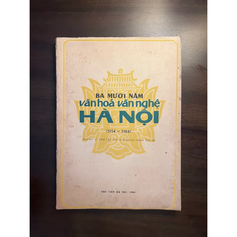 📖 Ba mươi năm văn hoá văn nghệ Hà Nội (1954-1984) Thư mục kỷ niệm ngày giải phóng thủ đô 590800