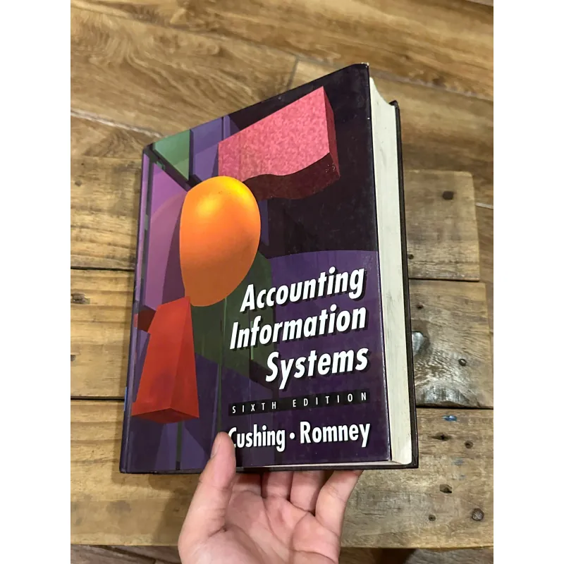 Accounting Information Systems (6th Edition) - Cushing, Romney 749016