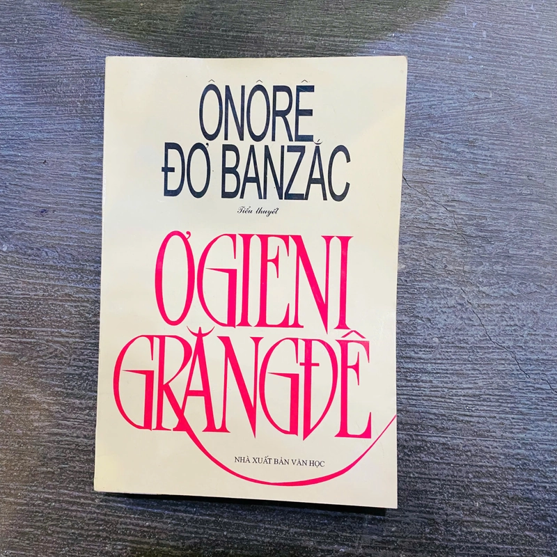 tiểu thuyết :ƠGIENI GRANGDE - ORORE ĐƠ BANZAC - BÌA MỀM- #TAKE 210791
