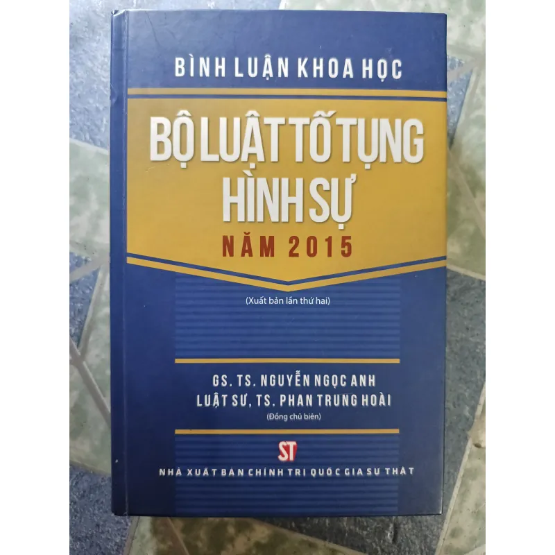 Bình luận khoa học - Bộ luật tố tụng hình sự năm 2015 - Nguyễn Ngọc Anh & Phan Trung Hoài 932611