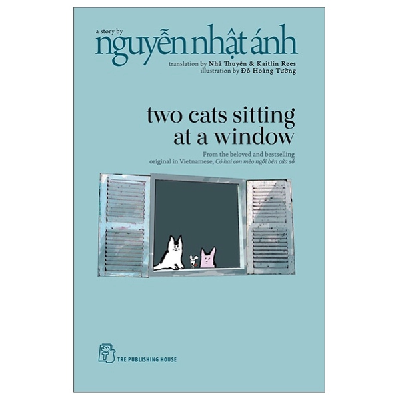 Two Cats Sitting At A Window - Nguyễn Nhật Ánh, Đỗ Hoàng Tường 445995