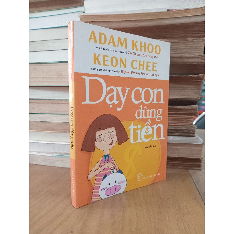 Dạy con dùng tiền - Adam Khoo 303977