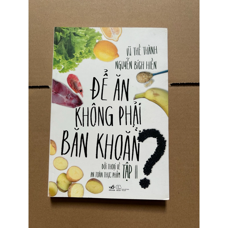 Để ăn không phải băn khoăn - tập 2 (sách ướt bìa sau như ảnh chụp) 543478