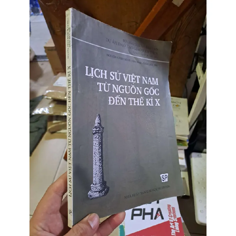 Lịch sử Việt Nam từ nguồn gốc đến thế kỉ X - Nguyễn Cảnh Minh LỊCH SỬ - CHÍNH TRỊ - TRIẾT HỌC HCM1008 577243