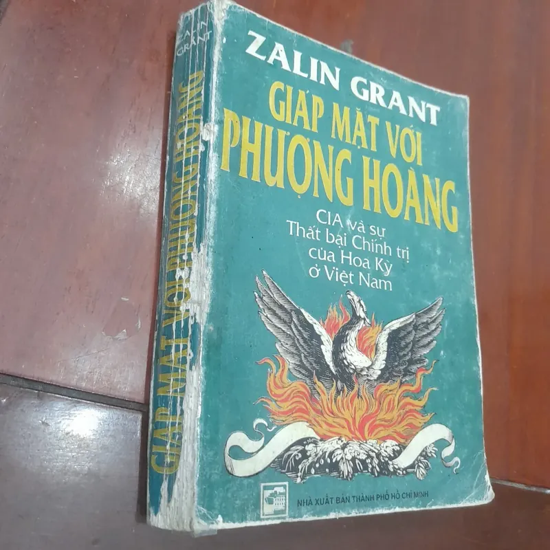 GIÁP MẶT VỚI PHƯỢNG HOÀNG, CIA và sự thất bại chính trị của Hoa Kỳ ở Việt Nam 557692