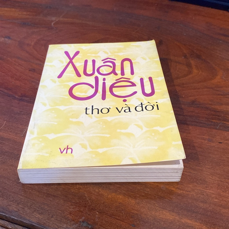 XUÂN DIỆU - THƠ VÀ ĐỜI (XB 2003) 484350