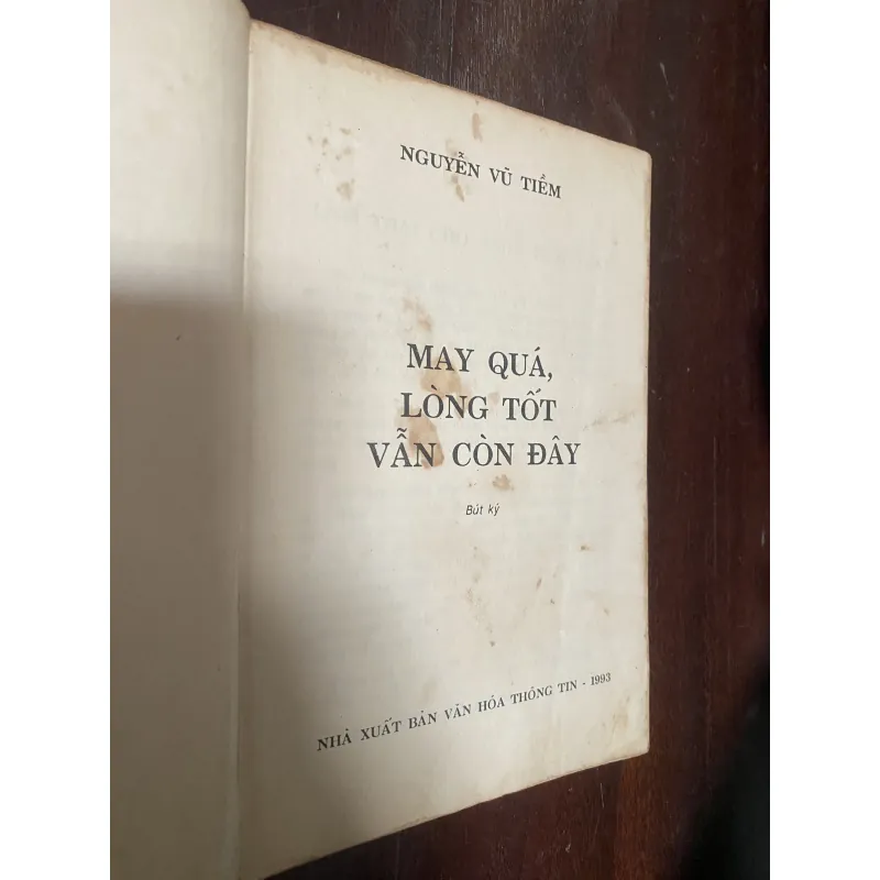 May Quá, Lòng Tốt Vẫn Còn Đây của tác giả Nguyễn Vũ Tiềm.  1036147