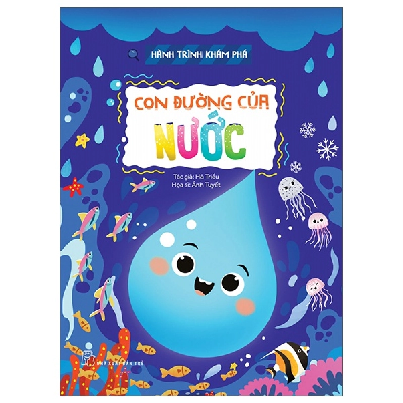 Hành trình khám phá. Con đường của nước - Hà Triều 2023 New 100% HCM.PO 342875
