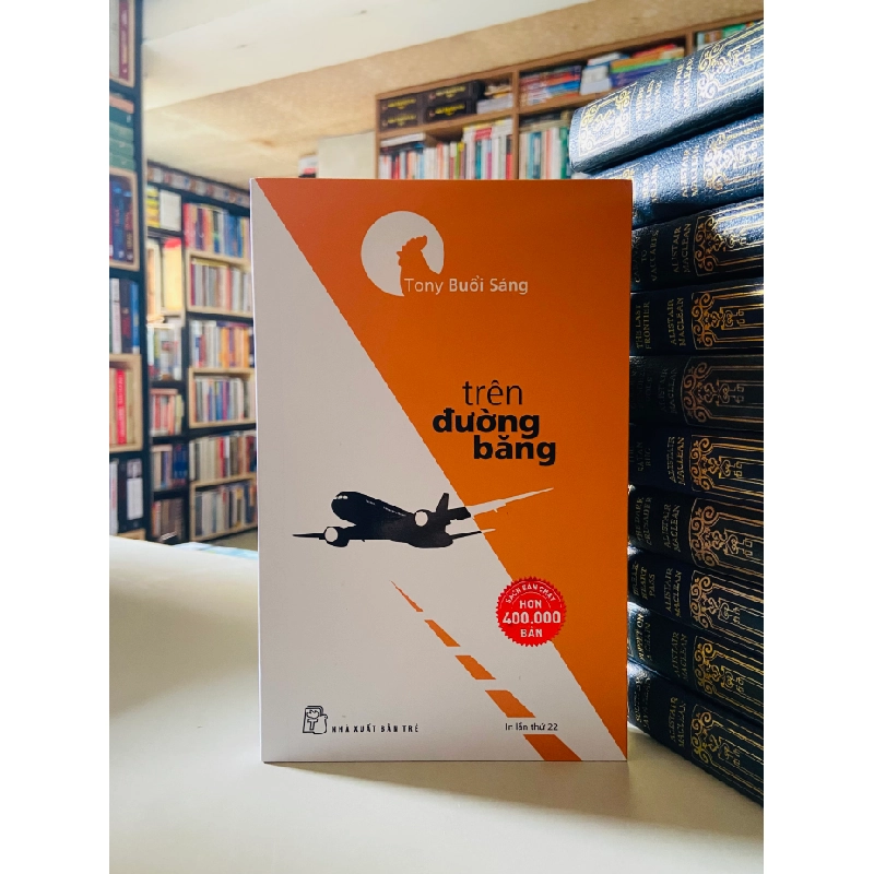 Tony Buổi sáng: Trên đường băng (in lần 22) 526621