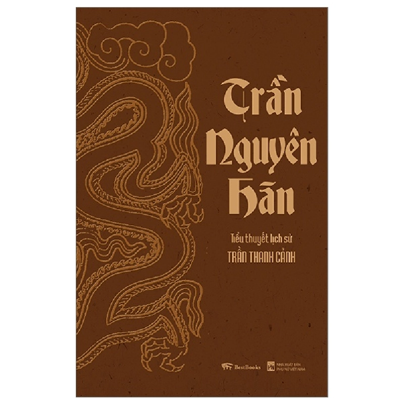 Tiểu Thuyết Lịch Sử - Trần Nguyên Hãn - Trần Thanh Cảnh ASB.PO Oreka-Blogmeo120125 373458