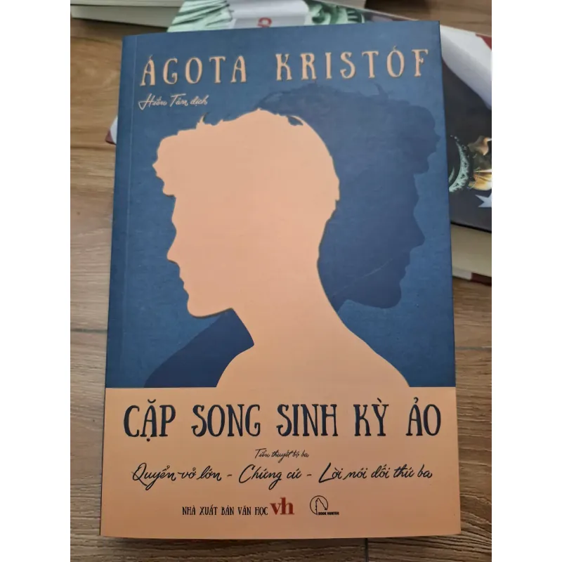 Cặp song sinh kỳ ảo (Quyển vở lớn - Chứng cứ - Lời nói dối thứ ba) - Ágota Kristóf 693751