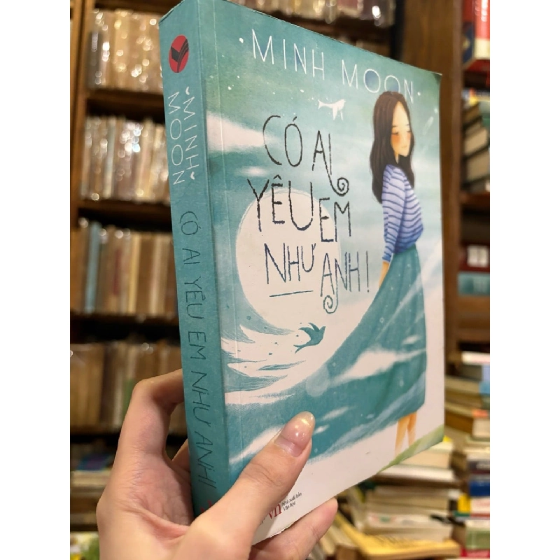 Có ai yêu em như anh - Minh Moon 521174