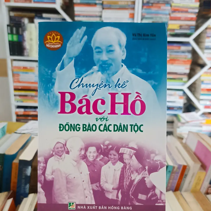 Chuyện kể Bác Hồ với đồng bào các dân tộc 🌻 563327