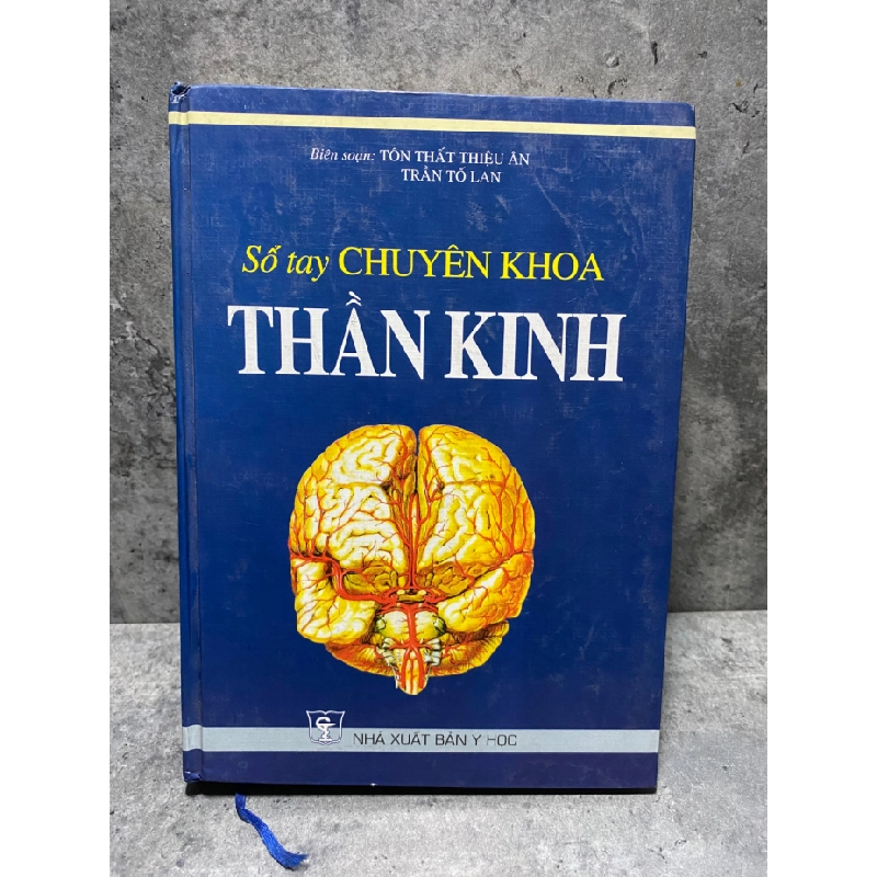 Sổ tay chuyên khoa thần kinh (bìa cứng) -Biên soạn: Tôn Thất Thiệu Ân,Trần Tố Lan -NXB Y Học 2007 -Khổ 14,5x20,5cm, 574 trang -Sách lưu kho chưa qua sd 474706