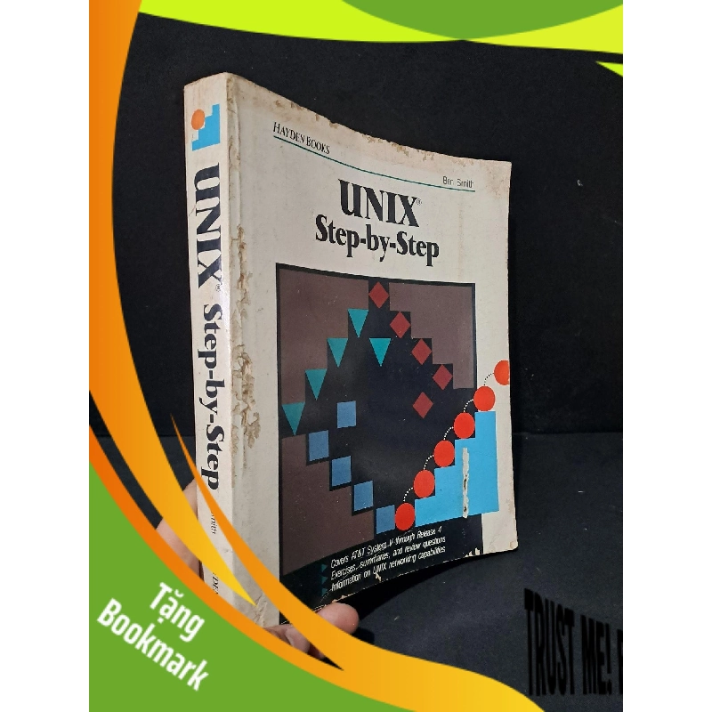 (TẶNG BOOKMARK) Unix Step - by - step mới 70% bẩn nhẹ, có vệt nước, bị mọt Ben Smith RBK2104 NGOẠI VĂN 955915