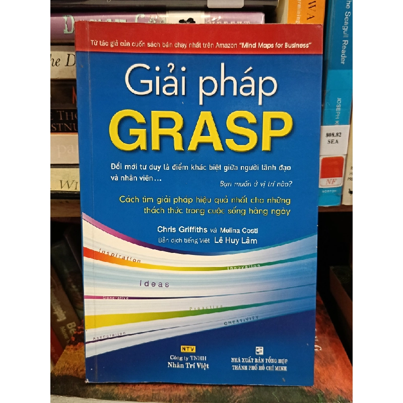 Giải pháp GRASP: Cách tìm giải pháp hiệu quả nhất cho những thách thức trong cuộc sống hàng ngày - Chris Griffiths & Melina Costi (Lê Huy Lâm dịch) 453642