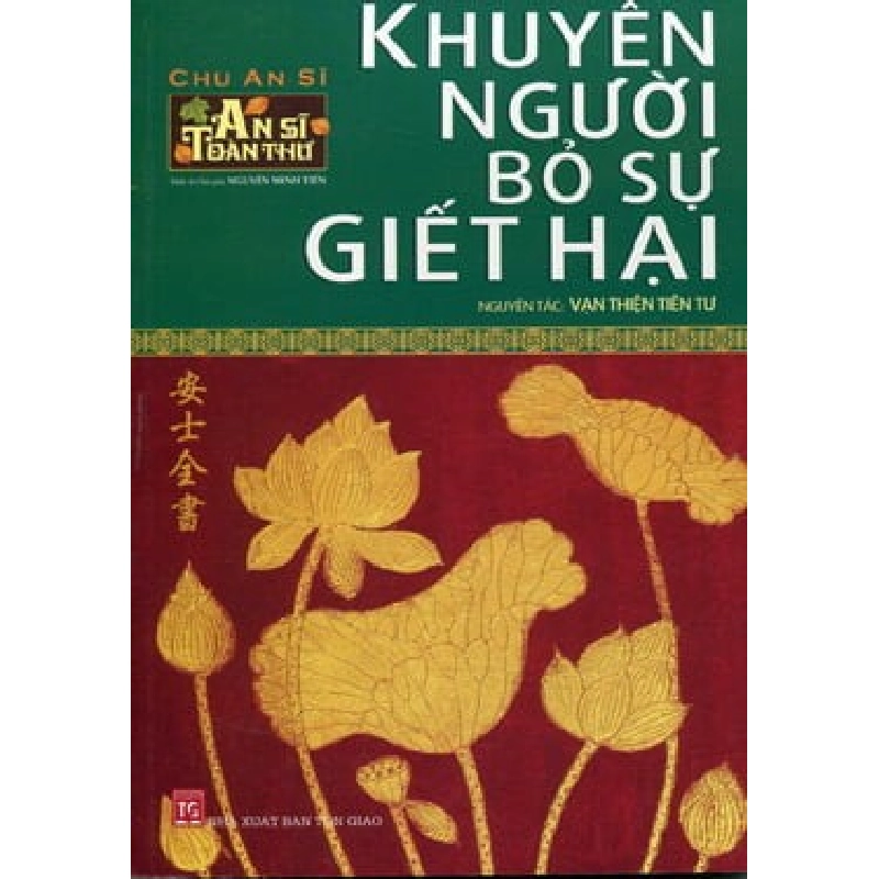 Khuyên Người Từ Bỏ Sự Giết Hại - Vạn Thiện Tiên Thư, Nguyễn Minh Tiến ASB.PO Oreka Blogmeo 230225 515975
