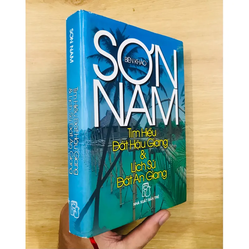 Tìm hiểu đất Hậu Giang & Lịch sử đất An Giang - Sơn Nam 593291