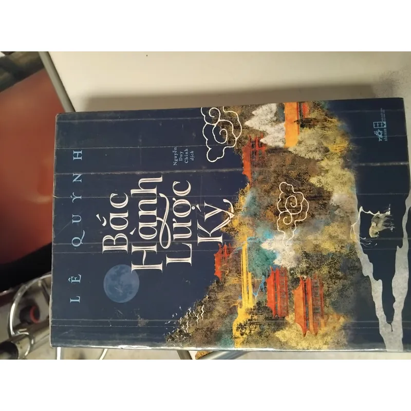 Bắc hành lược ký ( kí sự tòng vong cùng Lê Chiêu Thống ) của Lê Auynhs  702721