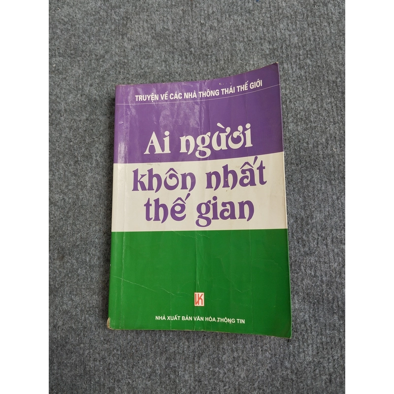 AI NGƯỜI KHÔN NHẤT THẾ GIAN 495359