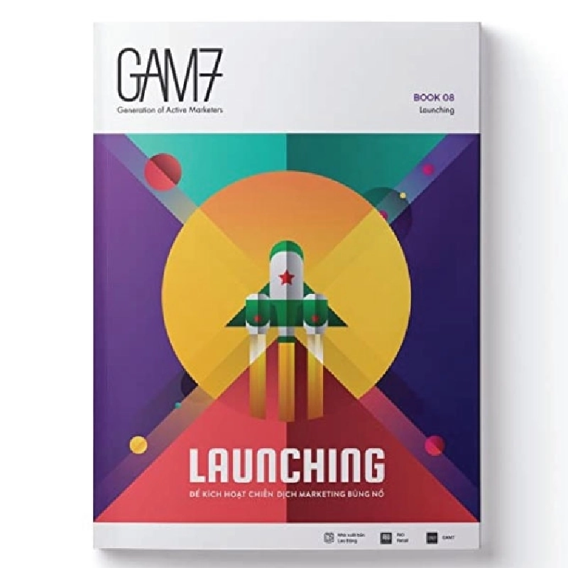 Gam7 Book No.8 Launching - Để Kích Hoạt Chiến Dịch Marketing Bùng Nổ ASB.PO Oreka Blogmeo 230225 515280