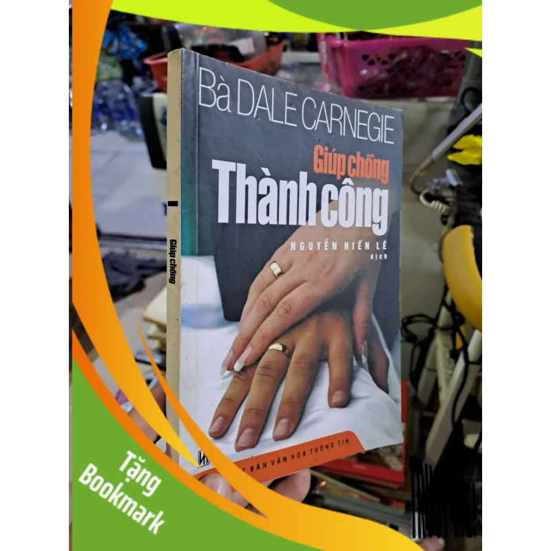 (TẶNG BOOKMARK) Giúp chồng - Carnegie - 2007 mới 80% ố nhẹ - KỸ NĂNG - RBK0111 944446