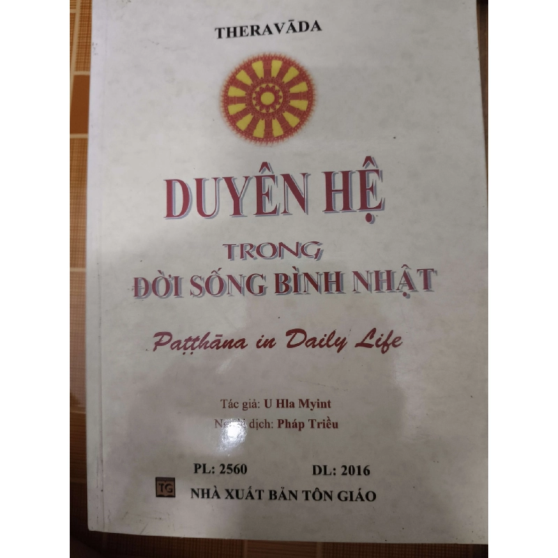Duyên hệ trong đời sống bình nhật - 2016 - 250 trang - TÂM LINH - TÔN GIÁO - THIỀN - ANTQ2911-47 Blogmeo040226 793935
