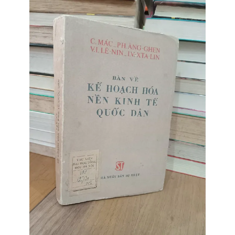 Bàn về kế hoạch hóa nền kinh tế quốc dân - C.Mác, Ph.Ăng-ghen, V.I.Lê-nin, I.V.Xta-lin 706762
