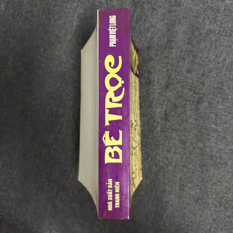 Bê trọc (CHỮ KÝ TÁC GIẢ) - Phạm Việt Long 995031