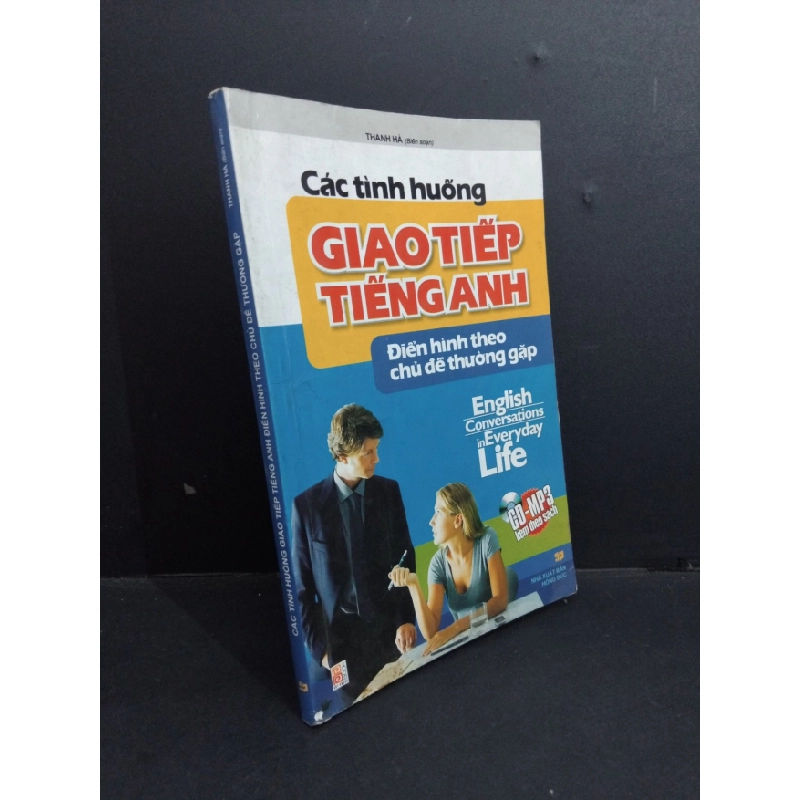 [Phiên Chợ Sách Cũ] Các Tình Huống Giao Tiếp Tiếng Anh - Điển Hình Theo Chủ Đề Thường Gặp - Thanh Hà 0512 333613