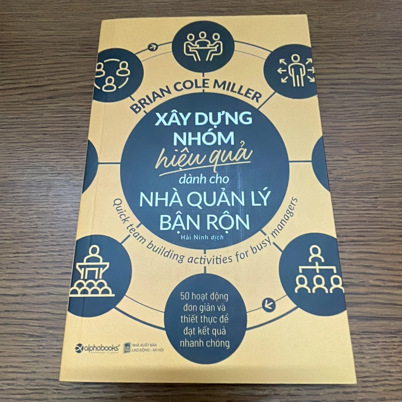 Xây dựng nhóm hiệu quả dành cho nhà quản lý bận rộn Brian Cole Miller 357962