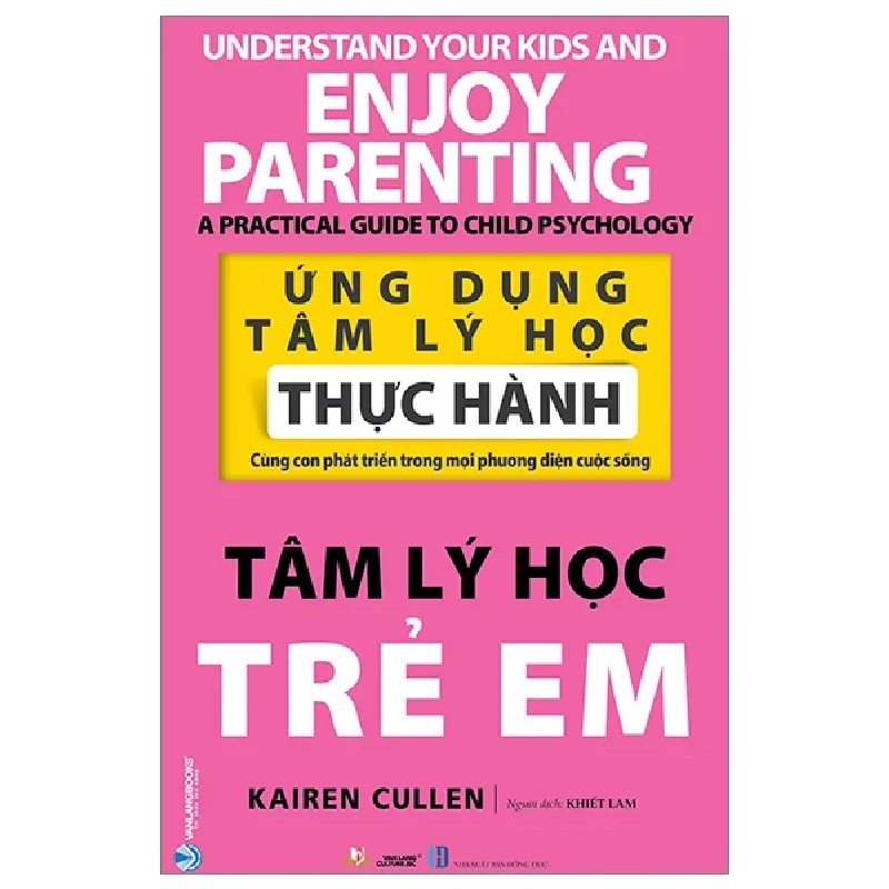 Ứng Dụng Tâm Lý Học Thực Hành - Tâm Lý Học Trẻ Em - Kairen Cullen 187184