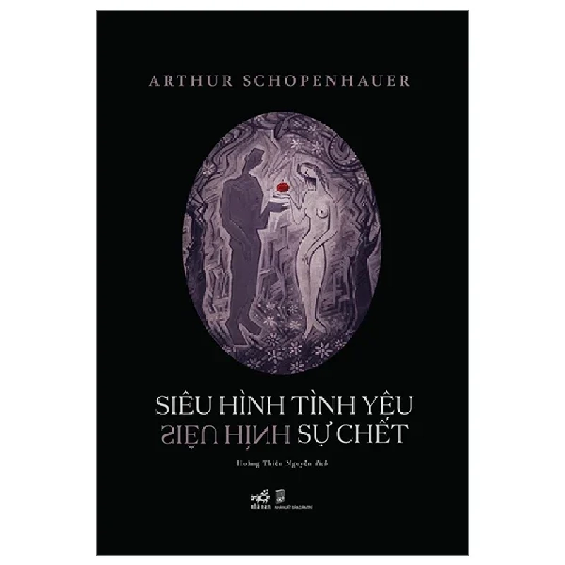 Siêu Hình Tình Yêu - Siêu Hình Sự Chết - Arthur Schopenhauer (Mới 100%) Triết học, Nhã Nam - SÁCH ĐẠI HỌC 482674