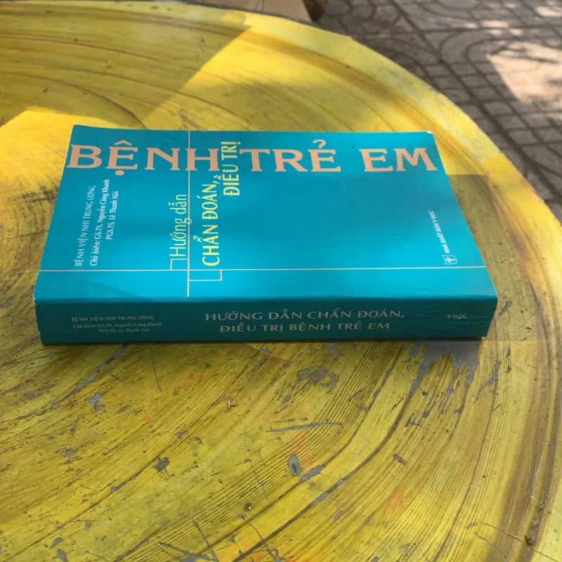 HƯỚNG DẪN CHẨN ĐOÁN ĐIỀU TRỊ BỆNH TRẺ EM- chủ biên GS.TS. Nguyễn công khanh  786379